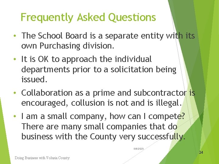 Frequently Asked Questions • The School Board is a separate entity with its own Frequently Asked Questions • The School Board is a separate entity with its own