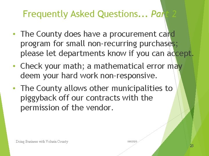 Frequently Asked Questions. . . Part 2 • The County does have a procurement Frequently Asked Questions. . . Part 2 • The County does have a procurement