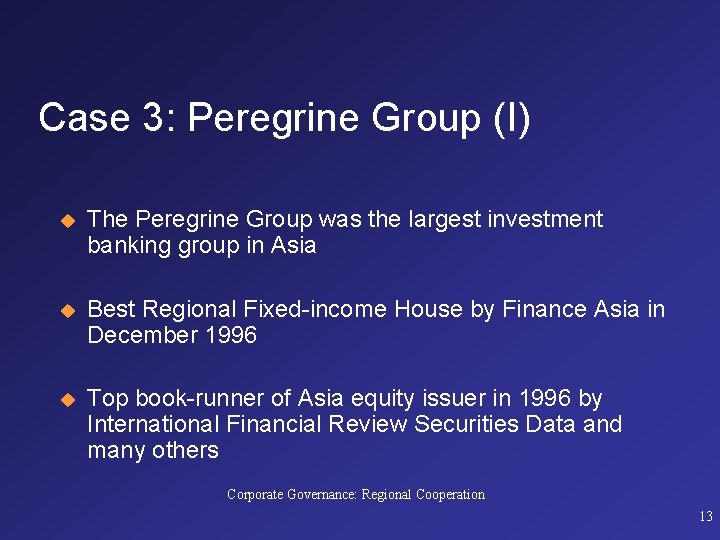 Case 3: Peregrine Group (I) u The Peregrine Group was the largest investment banking