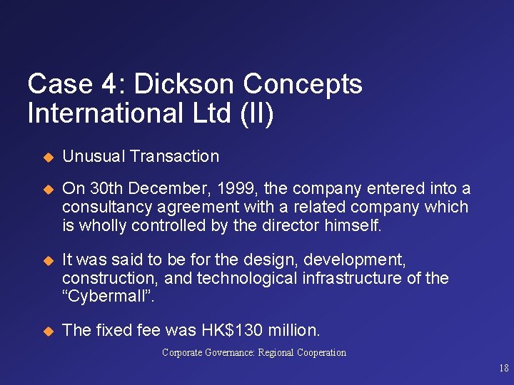 Case 4: Dickson Concepts International Ltd (II) u Unusual Transaction u On 30 th