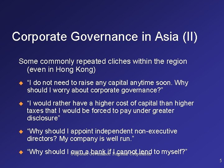 Corporate Governance in Asia (II) Some commonly repeated cliches within the region (even in