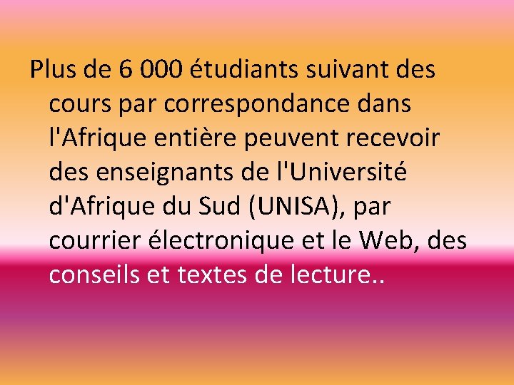 Plus de 6 000 étudiants suivant des cours par correspondance dans l'Afrique entière peuvent