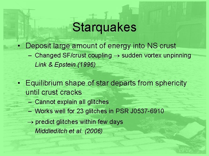 Starquakes • Deposit large amount of energy into NS crust – Changed SF/crust coupling Starquakes • Deposit large amount of energy into NS crust – Changed SF/crust coupling