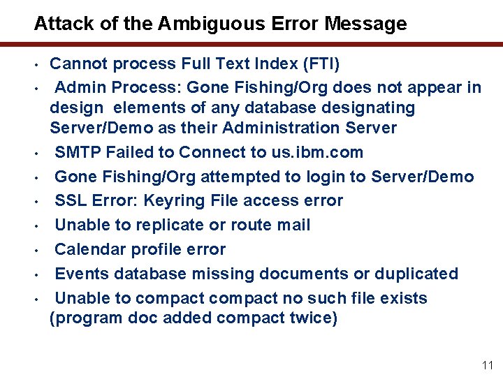 Attack of the Ambiguous Error Message • • • Cannot process Full Text Index