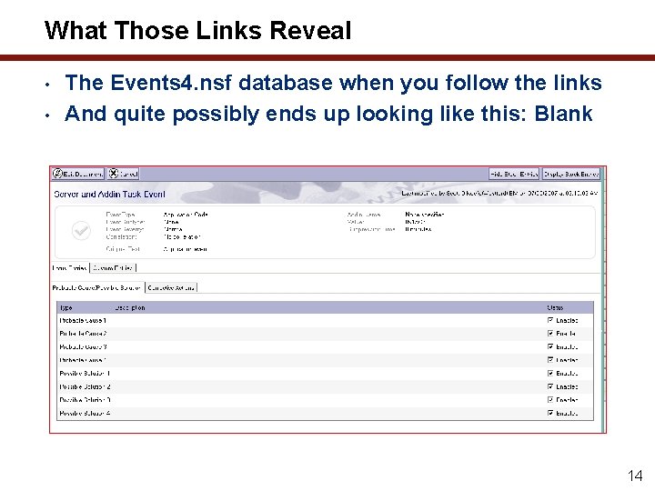 What Those Links Reveal • • The Events 4. nsf database when you follow