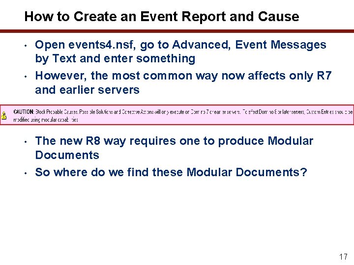 How to Create an Event Report and Cause • • Open events 4. nsf,