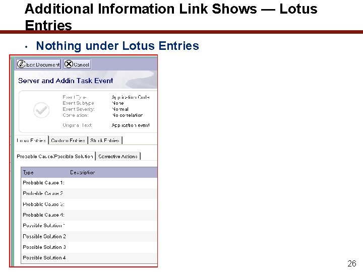 Additional Information Link Shows — Lotus Entries • Nothing under Lotus Entries 26 