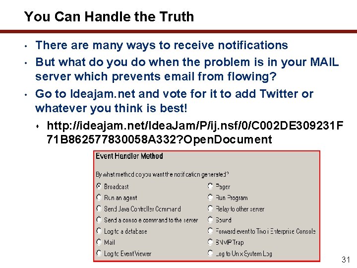 You Can Handle the Truth • • • There are many ways to receive