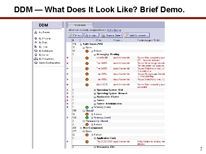 DDM — What Does It Look Like? Brief Demo. 7 