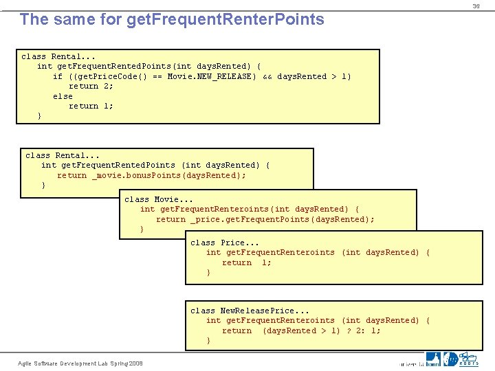 36 The same for get. Frequent. Renter. Points class Rental. . . int get.