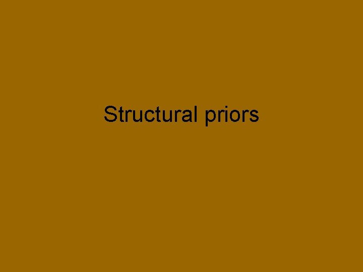 Structural priors 