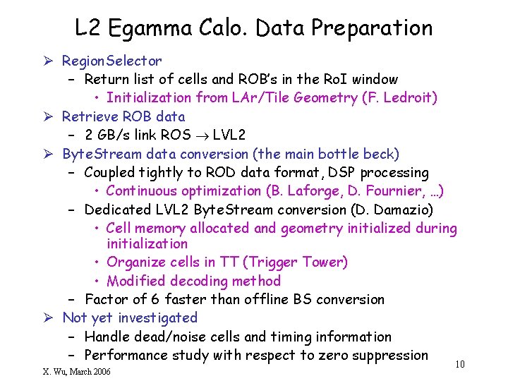 L 2 Egamma Calo. Data Preparation Ø Region. Selector – Return list of cells