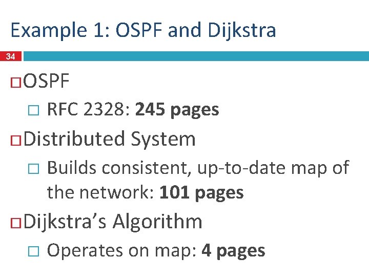 Example 1: OSPF and Dijkstra 34 OSPF � Distributed System � RFC 2328: 245