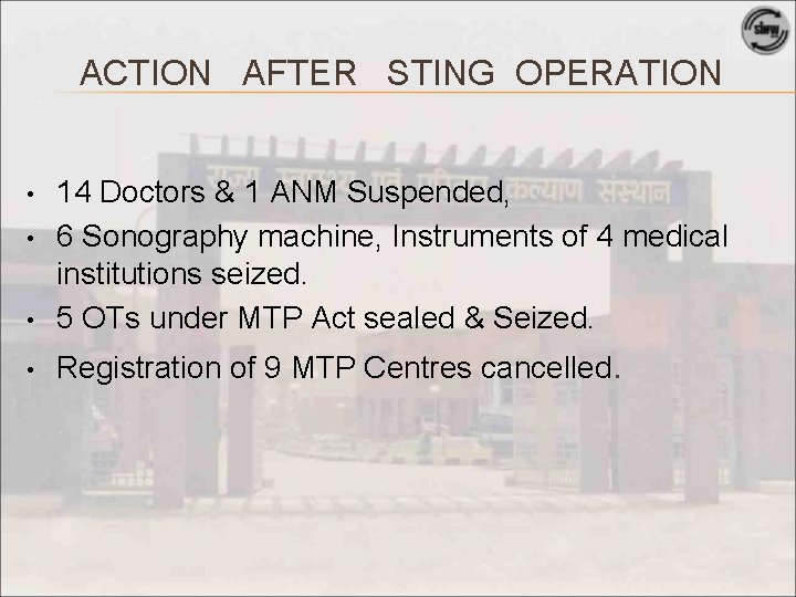 ACTION AFTER STING OPERATION • 14 Doctors & 1 ANM Suspended, 6 Sonography machine,