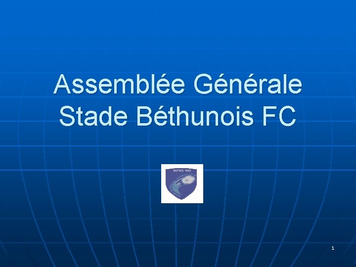 Assemblée Générale Stade Béthunois FC 1 