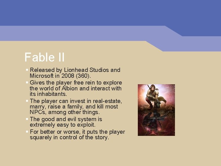 Fable II § Released by Lionhead Studios and Microsoft in 2008 (360). § Gives