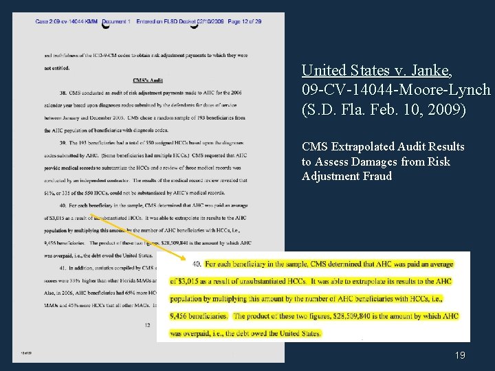 United States v. Janke, 09 -CV-14044 -Moore-Lynch (S. D. Fla. Feb. 10, 2009) CMS