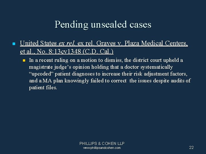 Pending unsealed cases n United States ex rel. Graves v. Plaza Medical Centers, et