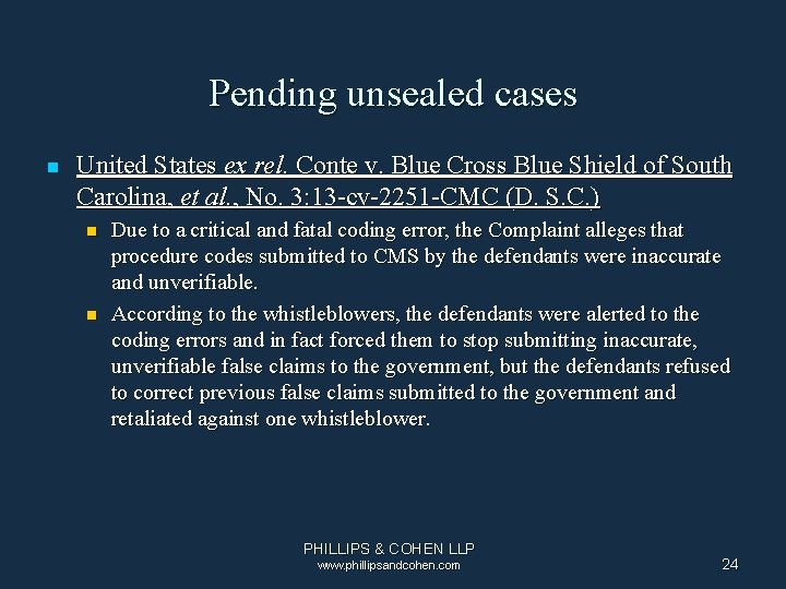 Pending unsealed cases n United States ex rel. Conte v. Blue Cross Blue Shield