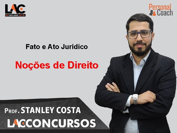 1 Fato e Ato Jurídico Noções de Direito 1 