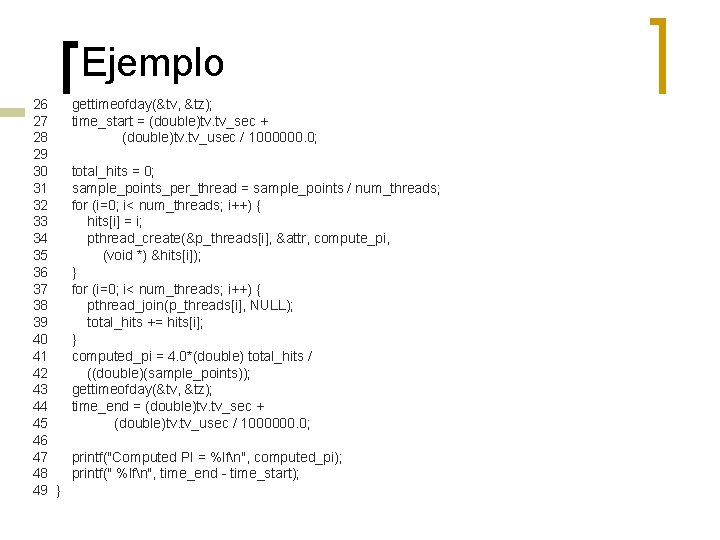 Ejemplo 26 27 28 29 30 31 32 33 34 35 36 37 38 Ejemplo 26 27 28 29 30 31 32 33 34 35 36 37 38