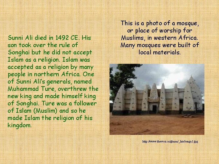 Sunni Ali died in 1492 CE. His son took over the rule of Songhai