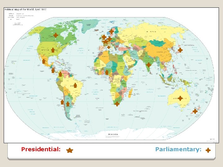 Presidential: Parliamentary: 