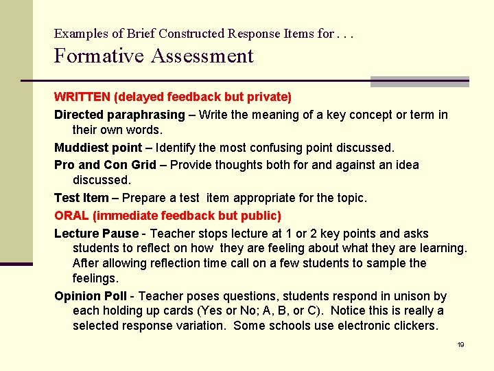 Examples of Brief Constructed Response Items for. . . Formative Assessment WRITTEN (delayed feedback