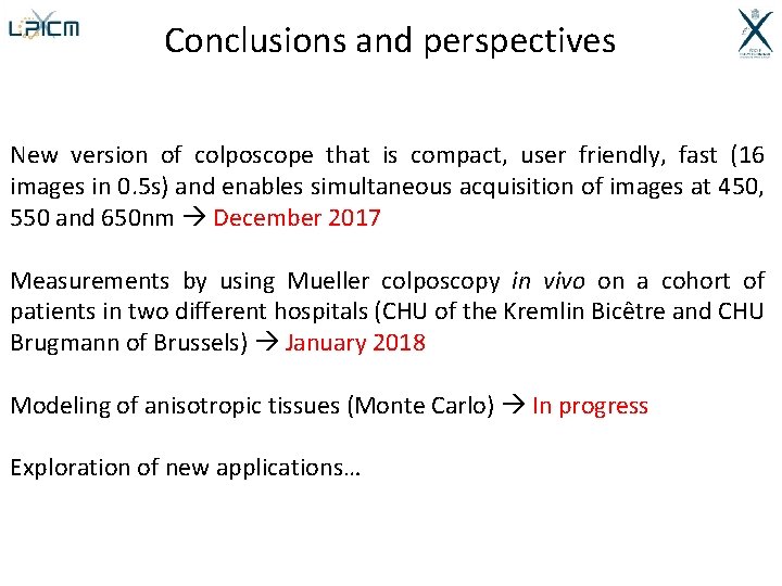 Conclusions and perspectives New version of colposcope that is compact, user friendly, fast (16