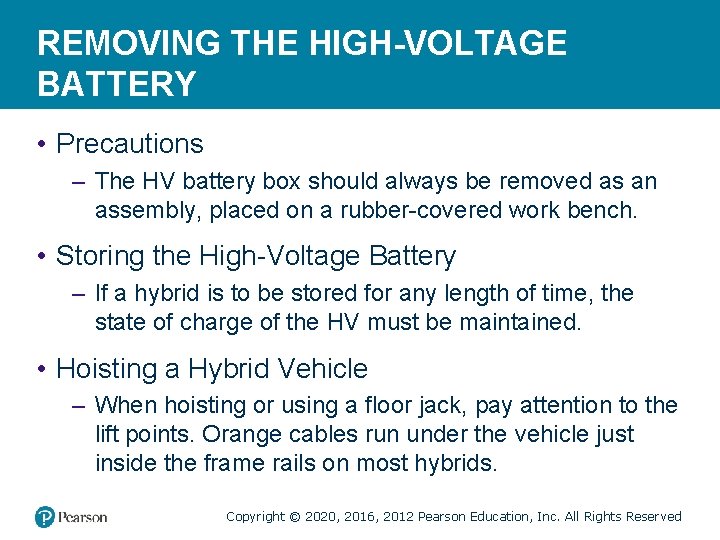 REMOVING THE HIGH-VOLTAGE BATTERY • Precautions – The HV battery box should always be