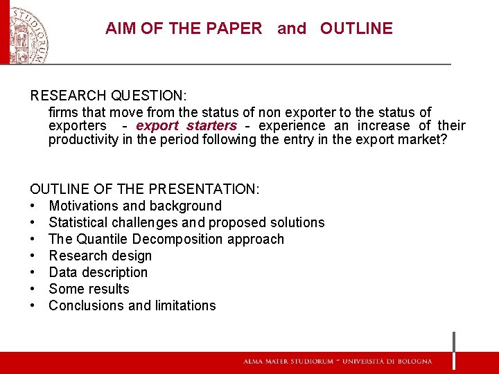 AIM OF THE PAPER and OUTLINE RESEARCH QUESTION: firms that move from the status