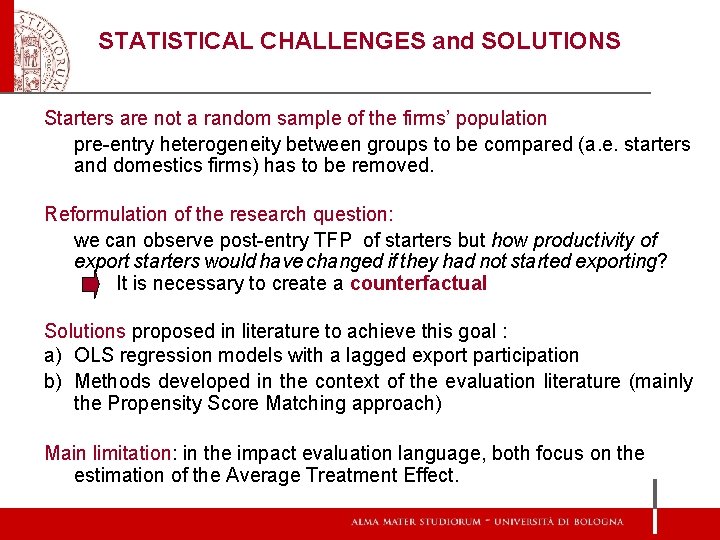 STATISTICAL CHALLENGES and SOLUTIONS Starters are not a random sample of the firms’ population