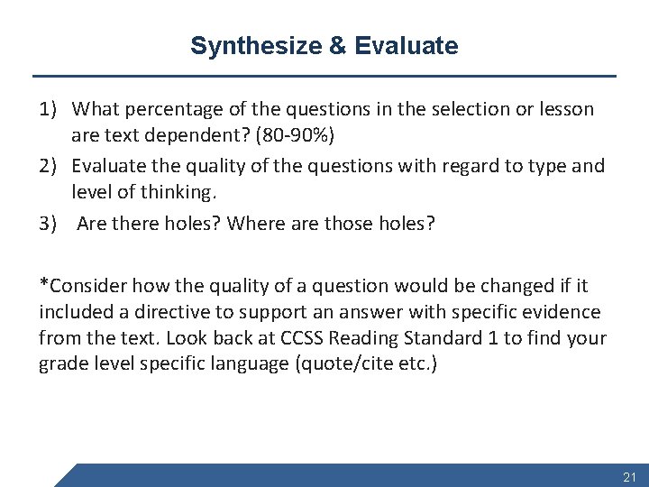 Synthesize & Evaluate 1) What percentage of the questions in the selection or lesson