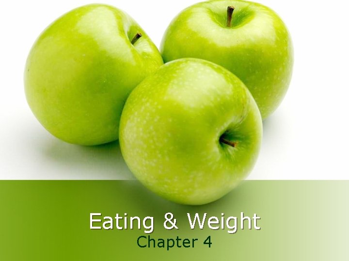 Eating & Weight Chapter 4 