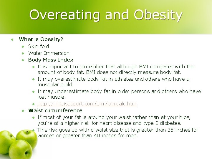Overeating and Obesity l What is Obesity? l Skin fold l Water Immersion l