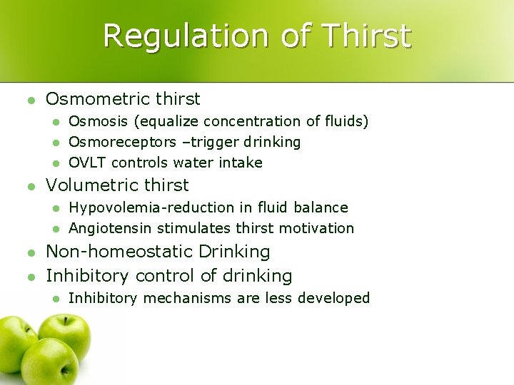 Regulation of Thirst l Osmometric thirst l l Volumetric thirst l l Osmosis (equalize