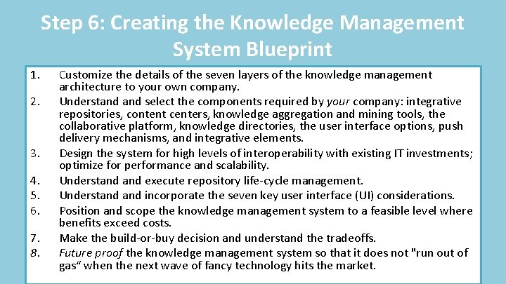 Step 6: Creating the Knowledge Management System Blueprint 1. 2. 3. 4. 5. 6.