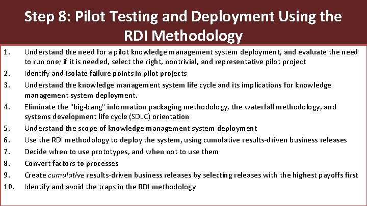 Step 8: Pilot Testing and Deployment Using the RDI Methodology 1. 2. 3. 4.