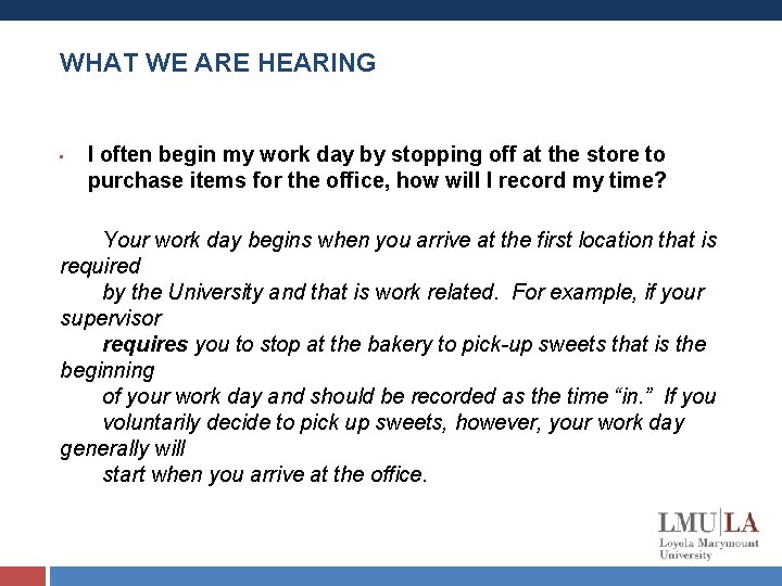 WHAT WE ARE HEARING • I often begin my work day by stopping off