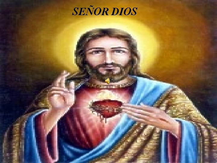 SEÑOR DIOS 