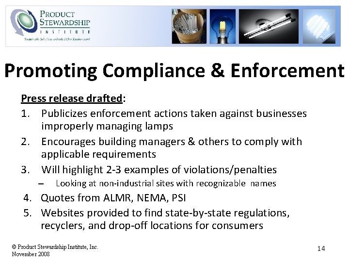 Promoting Compliance & Enforcement Press release drafted: 1. Publicizes enforcement actions taken against businesses