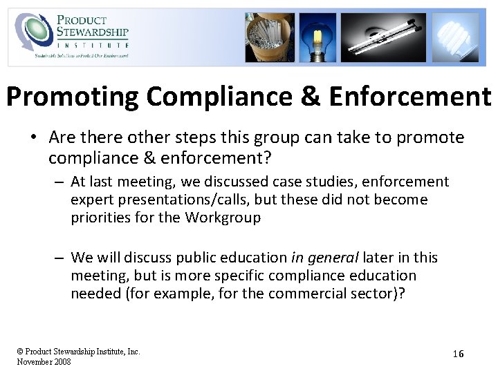 Promoting Compliance & Enforcement • Are there other steps this group can take to