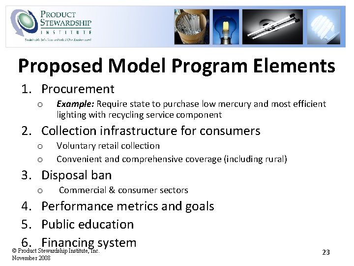 Proposed Model Program Elements 1. Procurement o Example: Require state to purchase low mercury