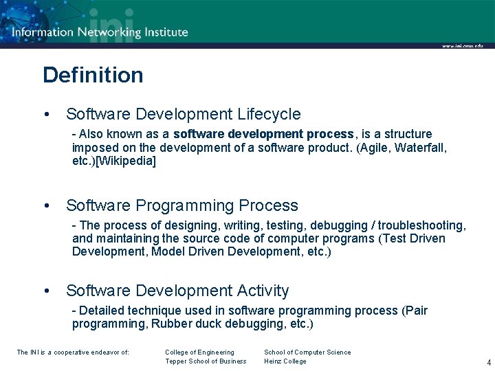 Definition • Software Development Lifecycle - Also known as a software development process, is