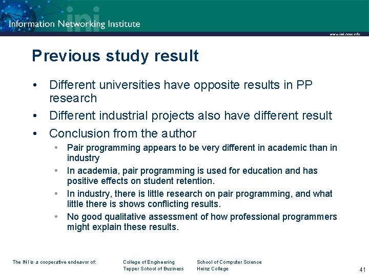 Previous study result • Different universities have opposite results in PP research • Different