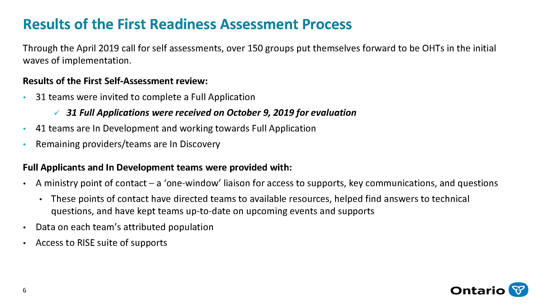 Results of the First Readiness Assessment Process Through the April 2019 call for self