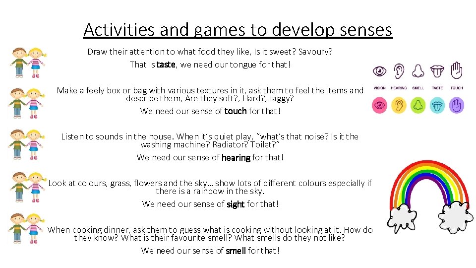 Activities and games to develop senses Draw their attention to what food they like, Activities and games to develop senses Draw their attention to what food they like,