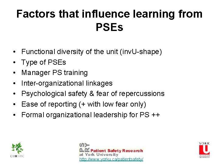 Factors that influence learning from PSEs • • Functional diversity of the unit (inv.