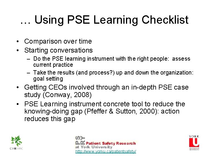 … Using PSE Learning Checklist • Comparison over time • Starting conversations – Do