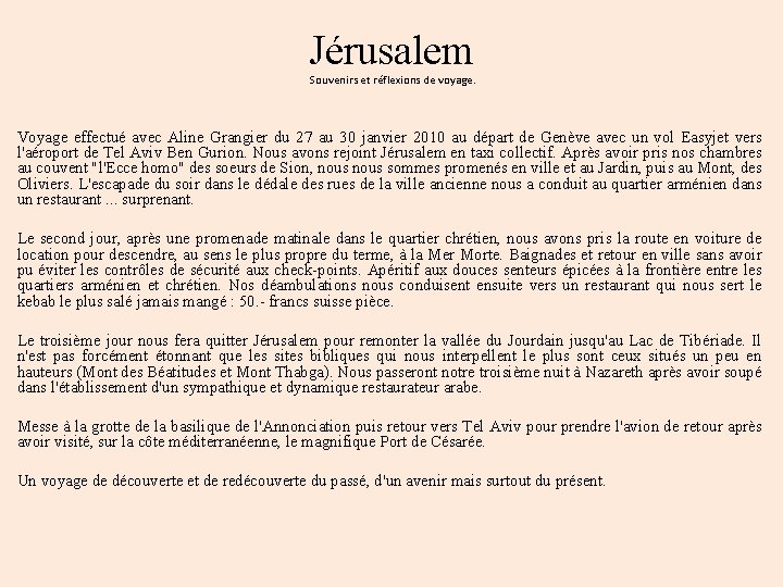 Jérusalem Souvenirs et réflexions de voyage. Voyage effectué avec Aline Grangier du 27 au